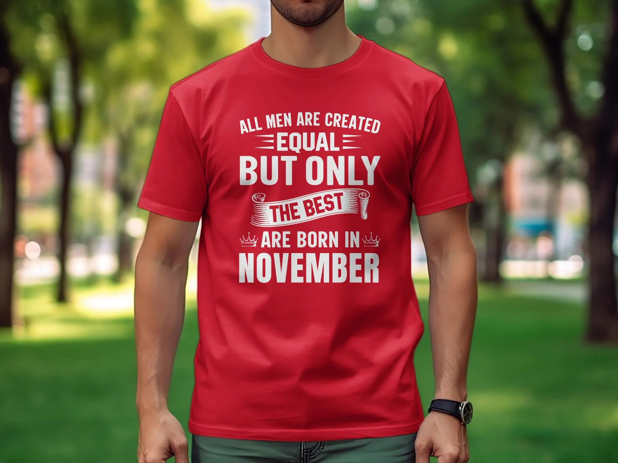 November Birthday T-Shirt, All Men Are Equal Best Born November Tee, Men's Graphic Shirt, Unique Birthday Gift, Scorpio Sagittarius Top