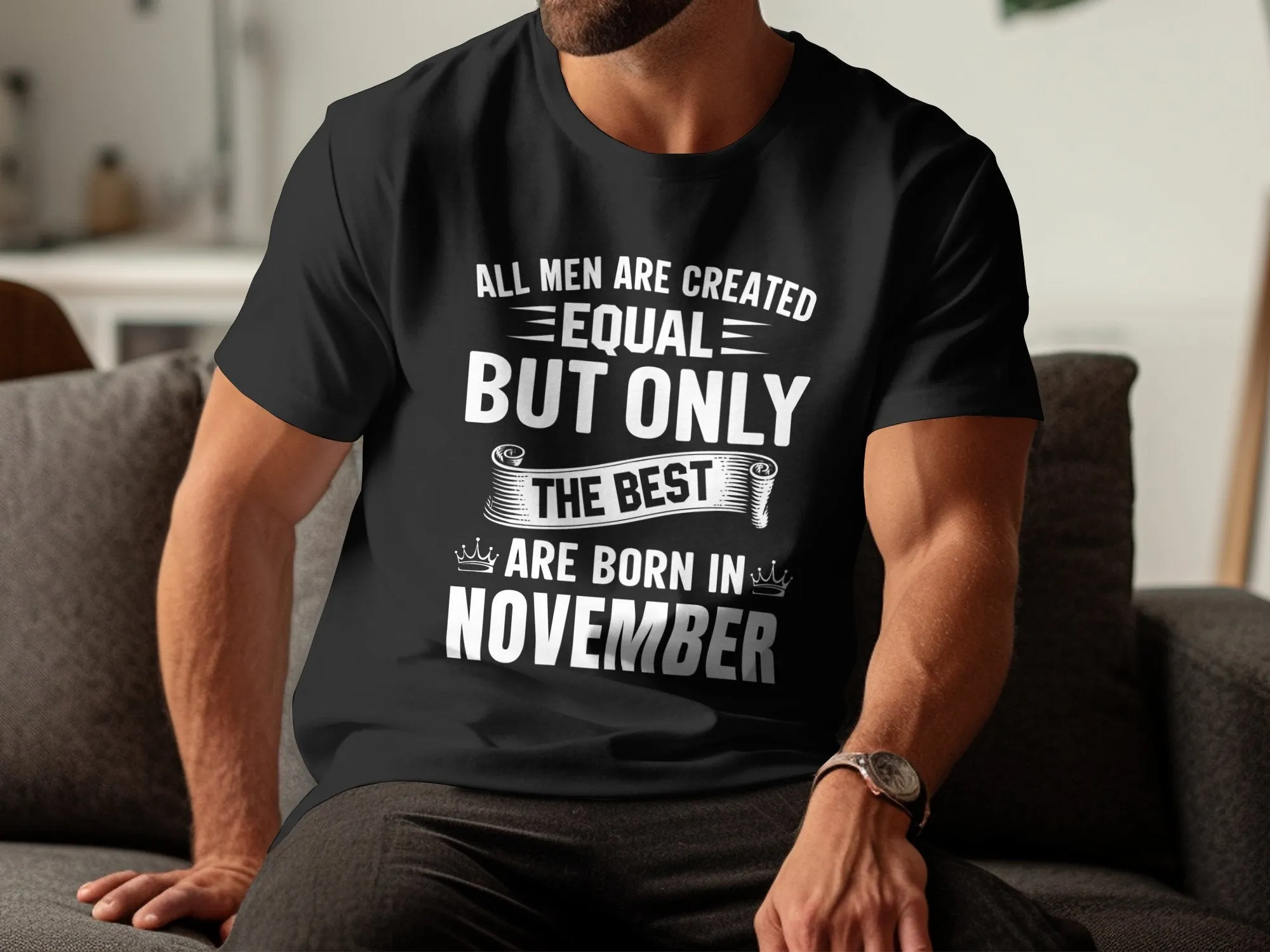 November Birthday T-Shirt, All Men Are Equal Best Born November Tee, Men's Graphic Shirt, Unique Birthday Gift, Scorpio Sagittarius Top