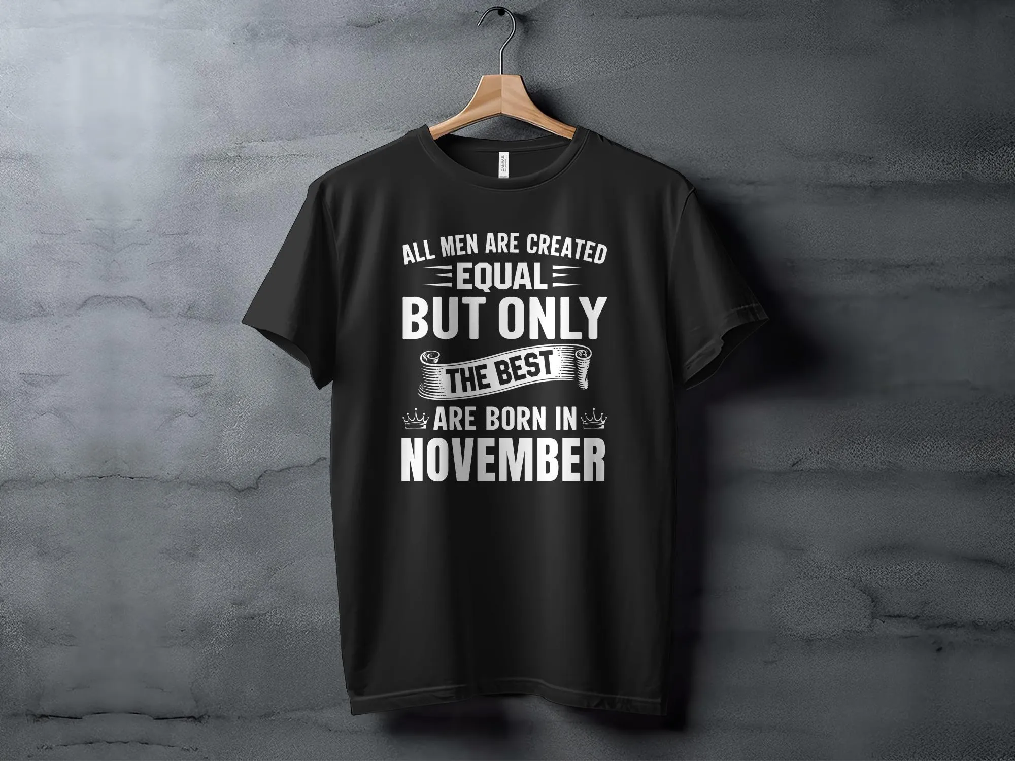 November Birthday T-Shirt, All Men Are Equal Best Born November Tee, Men's Graphic Shirt, Unique Birthday Gift, Scorpio Sagittarius Top